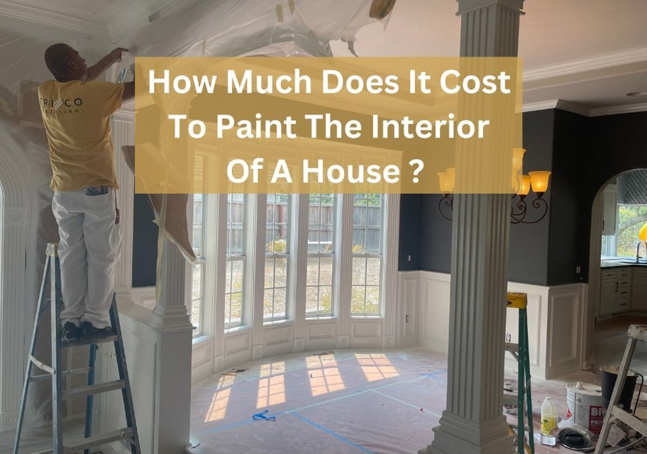 Cost to Paint the Interior of a House In 2024 
